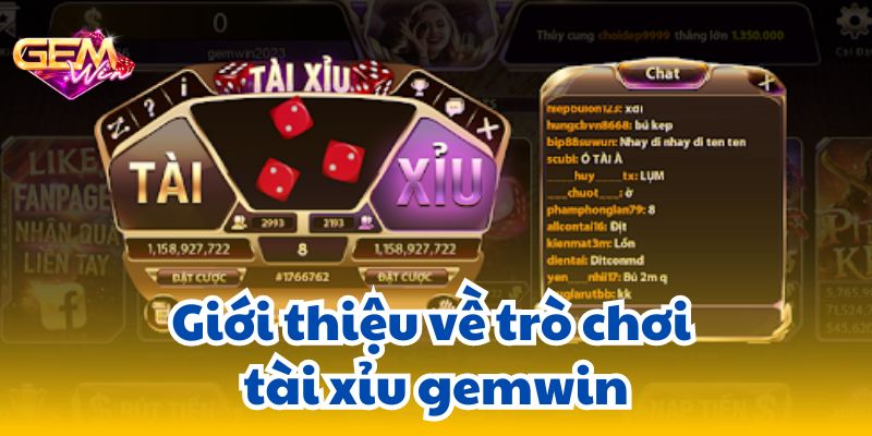 Giới thiệu về trò chơi tài xỉu gemwin